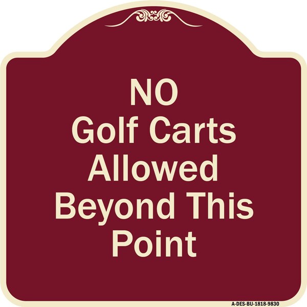 Designer Series-No Golf Carts Allowed Beyond This Point, 18" x 18", BU-1818-9830